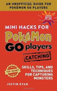 Mini Hacks For Pokemon Go Players: Catching