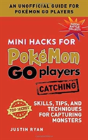 Mini Hacks For Pokemon Go Players: Catching - Preview