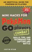 Mini Hacks For Pokemon Go Players: Combat