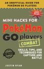 Mini Hacks For Pokemon Go Players: Combat - Preview