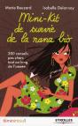 Mini-Kit De Survie De La Nana Bio ; 200 Conseils Pas Cher Tout Au Long De L'Année - Preview