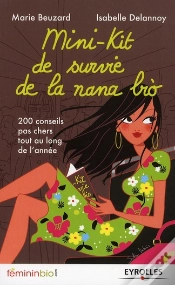 Capa do artigo Mini-Kit De Survie De La Nana Bio ; 200 Conseils Pas Cher Tout Au Long De L
