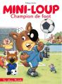 Mini-Loup Champion De Foot - Preview