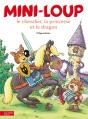 Mini-Loup, Le Chevalier, La Princesse Et Le Dragon - Preview