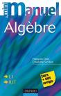 Mini Manuel : Algèbre ; Cours Et Exercices Corrigés - Preview