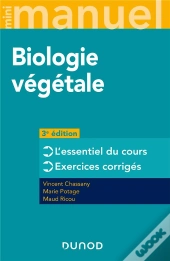 Mini Manuel : Biologie Végétale ; L'Essentiel Du Cours ; Exercices Corrigés (3e Édition)