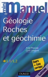 Mini Manuel De Geologie - Roches Et Geochimie