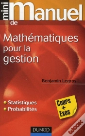 Capa do artigo Mini Manuel; Mathématiques Appliquées À La Gestion, Finance Et Marketing ; Statistiques Et Probabilités