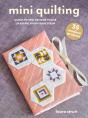 Mini Quilting: 35 Modern Projects - Preview
