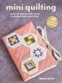 Mini Quilting: 35 Modern Projects - Preview