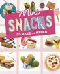 Mini Snacks To Make And Munch - Preview