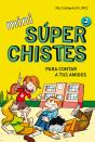 Mini Súper Chistes 2 - Para Contar A Tus Amigos - Preview