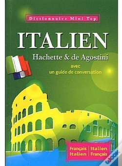 Capa do artigo Mini Top ; Dictionnaire Hachette & De Agostini ; Italien-Français / Français-Italien ; Avec Un Guide De Conversation