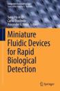 Miniature Fluidic Devices For Rapid Biological Detection - Preview