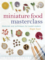 Miniature Food Masterclass