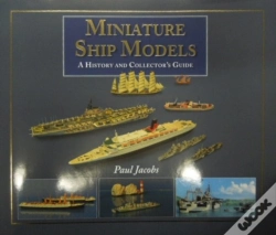 Capa do artigo Miniature Ship Models: A History And Collector'S Guide