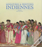 Miniatures Et Peintures Indiennes Tome 2