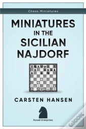 Miniatures In The Sicilian Najdorf