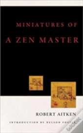 Miniatures Of A Zen Master