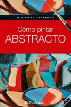 Capa do artigo Miniguias Parramon Como Pintar Abstracto