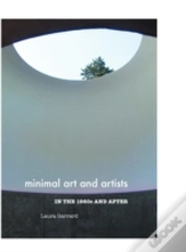 Minimal Art And Artists In The 1960s And After