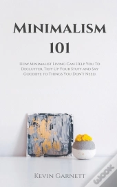 Minimalism 101