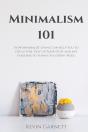 Minimalism 101: How Minimalist Living Ca - Preview