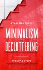 Minimalism And Decluttering: The Easier - Preview