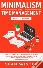 Minimalism And Time Management 2-In-1 Bo