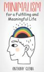 Minimalism For A Fulfilling And Meaningful Life - Preview