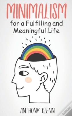 Capa do artigo Minimalism For A Fulfilling And Meaningful Life