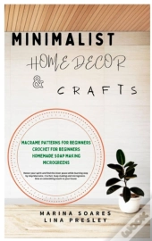 Minimalist Home Decor And Crafts