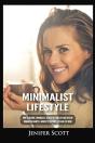 Minimalist Lifestyle: How To Become A Mi - Preview