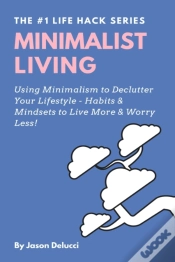 Capa do artigo Minimalist Living: Using Minimalism To D