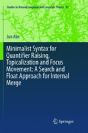 Minimalist Syntax For Quantifier Raising, Topicalization And Focus Movement: A Search And Float Approach For Internal Merge - Preview