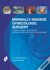Capa do artigo Minimally Invasive Gynecologic Surgery: Evidence-Based Laparoscopic, Hysteroscopic & Robotic Surgeries