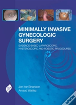 Capa do artigo Minimally Invasive Gynecologic Surgery: Evidence-Based Laparoscopic, Hysteroscopic & Robotic Surgeries