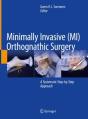 Minimally Invasive (Mi) Orthognathic Surgery - Preview