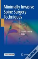 Minimally Invasive Spine Surgery Techniques