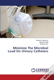 Capa do artigo Minimize The Microbial Load On Urinary Catheters