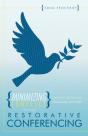 Minimizing Conflict Through Restorative Conferencing - Preview