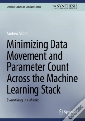 Capa do artigo Minimizing Data Movement And Parameter Count Across The Machine Learning Stack