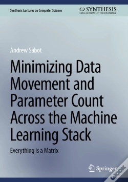 Capa do artigo Minimizing Data Movement And Parameter Count Across The Machine Learning Stack