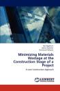 Minimizing Materials Wastage At The Construction Stage Of A Project - Preview