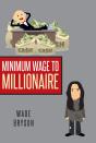 Minimum Wage To Millionaire - Preview