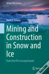 Mining And Construction In Snow And Ice