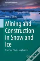 Mining And Construction In Snow And Ice