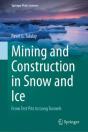Mining And Construction In Snow And Ice - Preview