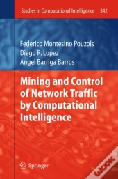 Mining And Control Of Network Traffic By Computational Intelligence