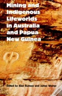 Capa do artigo Mining And Indigenous Lifeworlds In Australia And Papua New Guinea